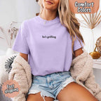He's Grilling – Funny Summer BBQ Comfort Color Shirt for Women